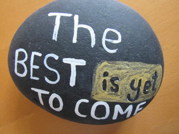 Rock Art The Best is yet to come by Artist Dahlia Ghaly